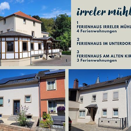 Irreler Muehle Ferienwohnungen Und Ferienhaeuser ภายนอก รูปภาพ